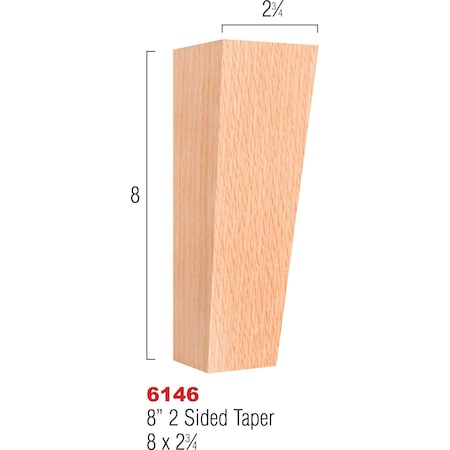 Osborne Wood Products 8 x 2 3/4 Two Sided Taper Leg in Spanish Cedar 6146SPC